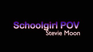 Stevie Moon Schoolgirl Pov
