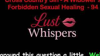 Cross Country Sin a Widower’s Taboo Sexual Healing Part 94 - English Audio Sex Story